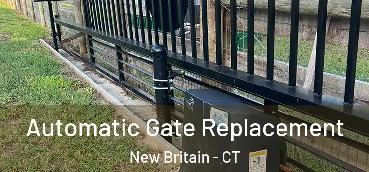  Automatic Gate Replacement New Britain - CT
