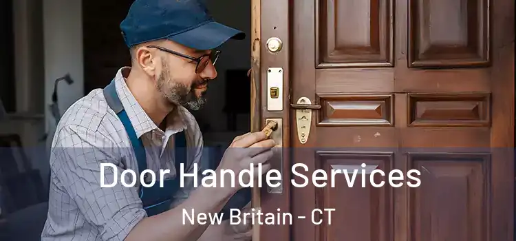  Door Handle Services New Britain - CT