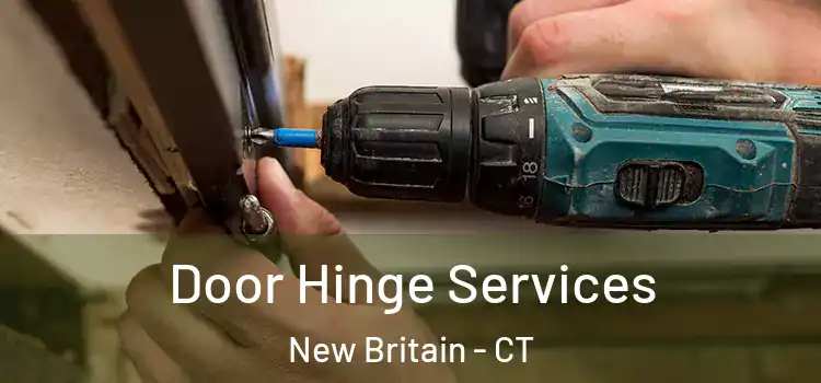  Door Hinge Services New Britain - CT