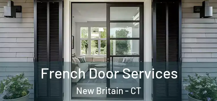  French Door Services New Britain - CT