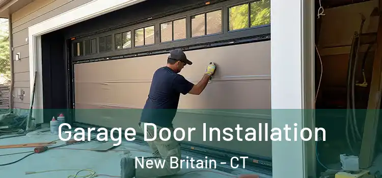  Garage Door Installation New Britain - CT