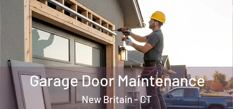  Garage Door Maintenance New Britain - CT