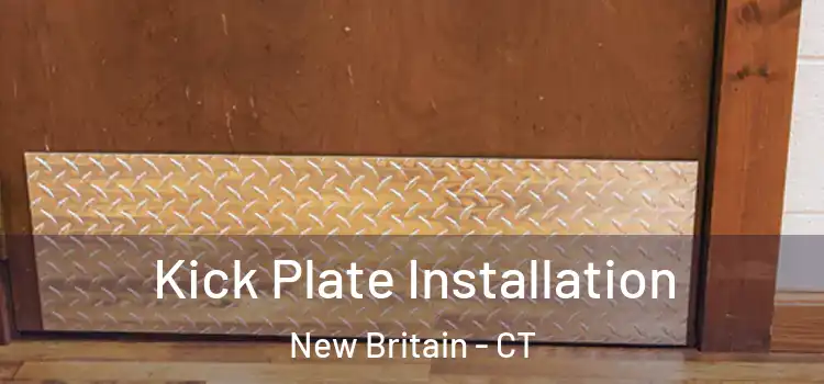  Kick Plate Installation New Britain - CT