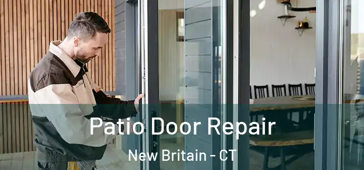  Patio Door Repair New Britain - CT