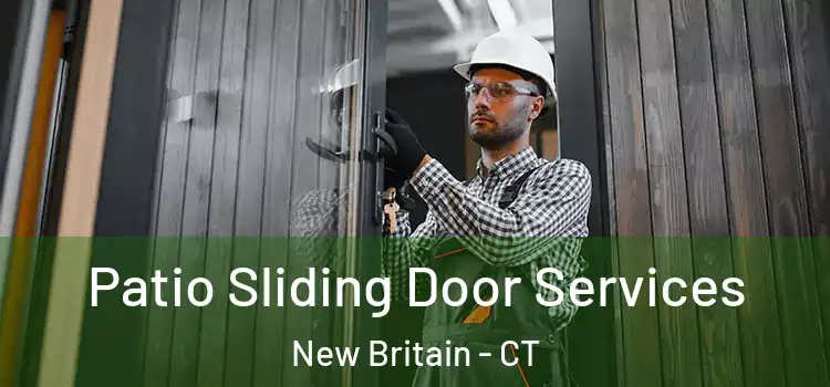  Patio Sliding Door Services New Britain - CT