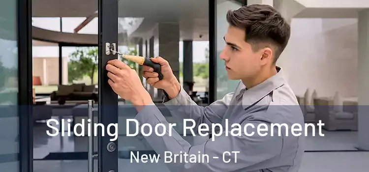  Sliding Door Replacement New Britain - CT