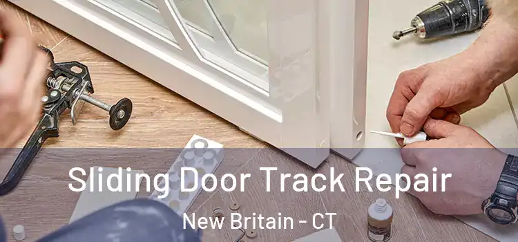  Sliding Door Track Repair New Britain - CT